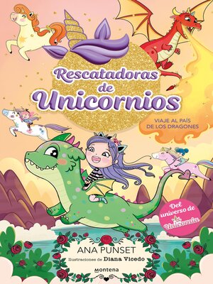 Rescatadoras de Unicornios 6--Viaje al País de los Dragones - ebook